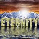 Eternity: It’s Hard to Imagine